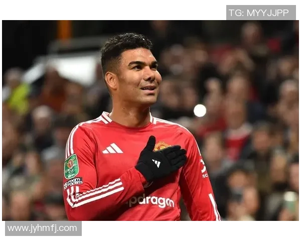 卡塞米罗的职业生涯回顾与未来展望：从巴西国脚到欧洲豪门的传奇之路